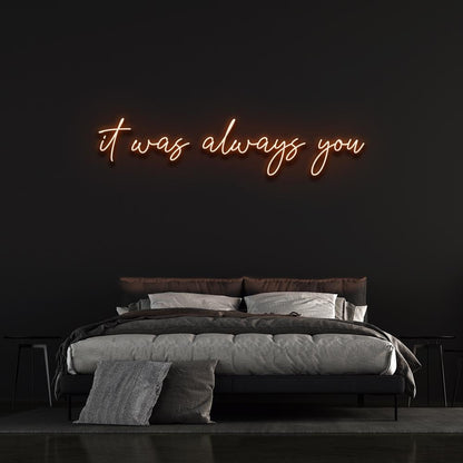 It Was Always You Custom Wedding Sign Decoration | Led Neon Sign