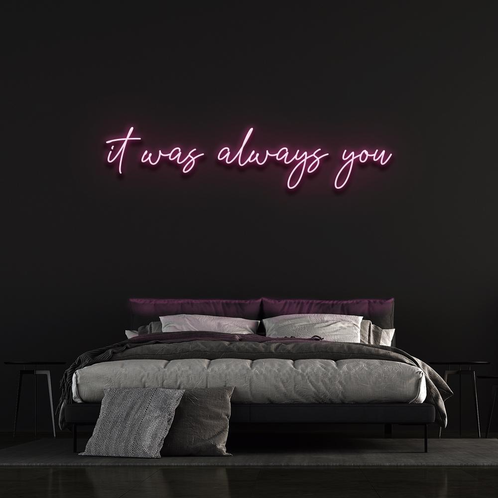 It Was Always You Custom Wedding Sign Decoration | Led Neon Sign