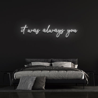 It Was Always You Custom Wedding Sign Decoration | Led Neon Sign