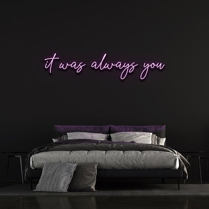 It Was Always You Custom Wedding Sign Decoration | Led Neon Sign