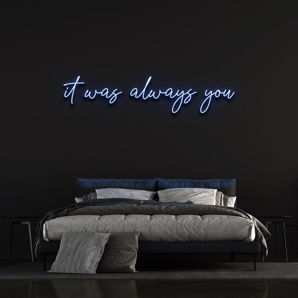 It Was Always You Custom Wedding Sign Decoration | Led Neon Sign
