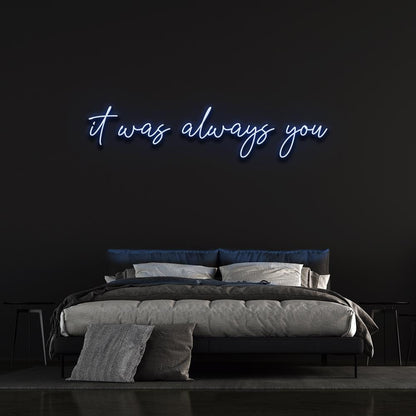 It Was Always You Custom Wedding Sign Decoration | Led Neon Sign