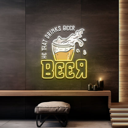 He That Drinks BeeR LED Neon Sign Light Pop Art
