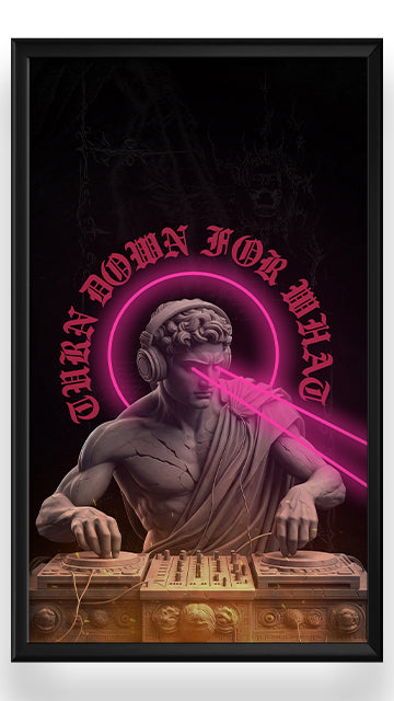 Turn Down for What | UV LED Wall Art
