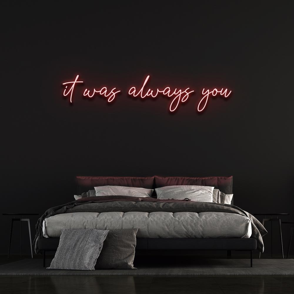 It Was Always You Custom Wedding Sign Decoration | Led Neon Sign
