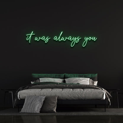 It Was Always You Custom Wedding Sign Decoration | Led Neon Sign